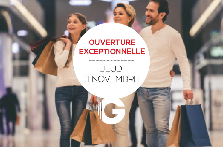 OUVERTURE EXCEPTIONNELLE LE 11 NOVEMBRE