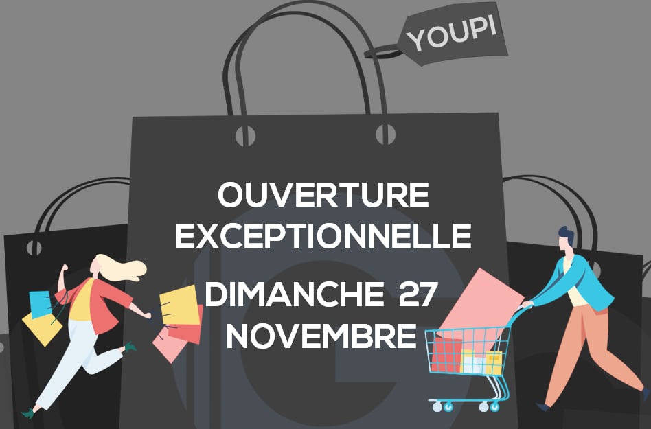 Ouverture exceptionnelle 27 novembre