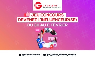 Devenez l’influenceur(se) de La Galerie !