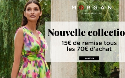 15€ offerts tous les 70€ d’achat chez Morgan